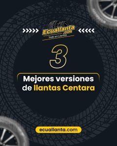 Lee más sobre el artículo Top de las 3 mejores versiones de Llantas Centara